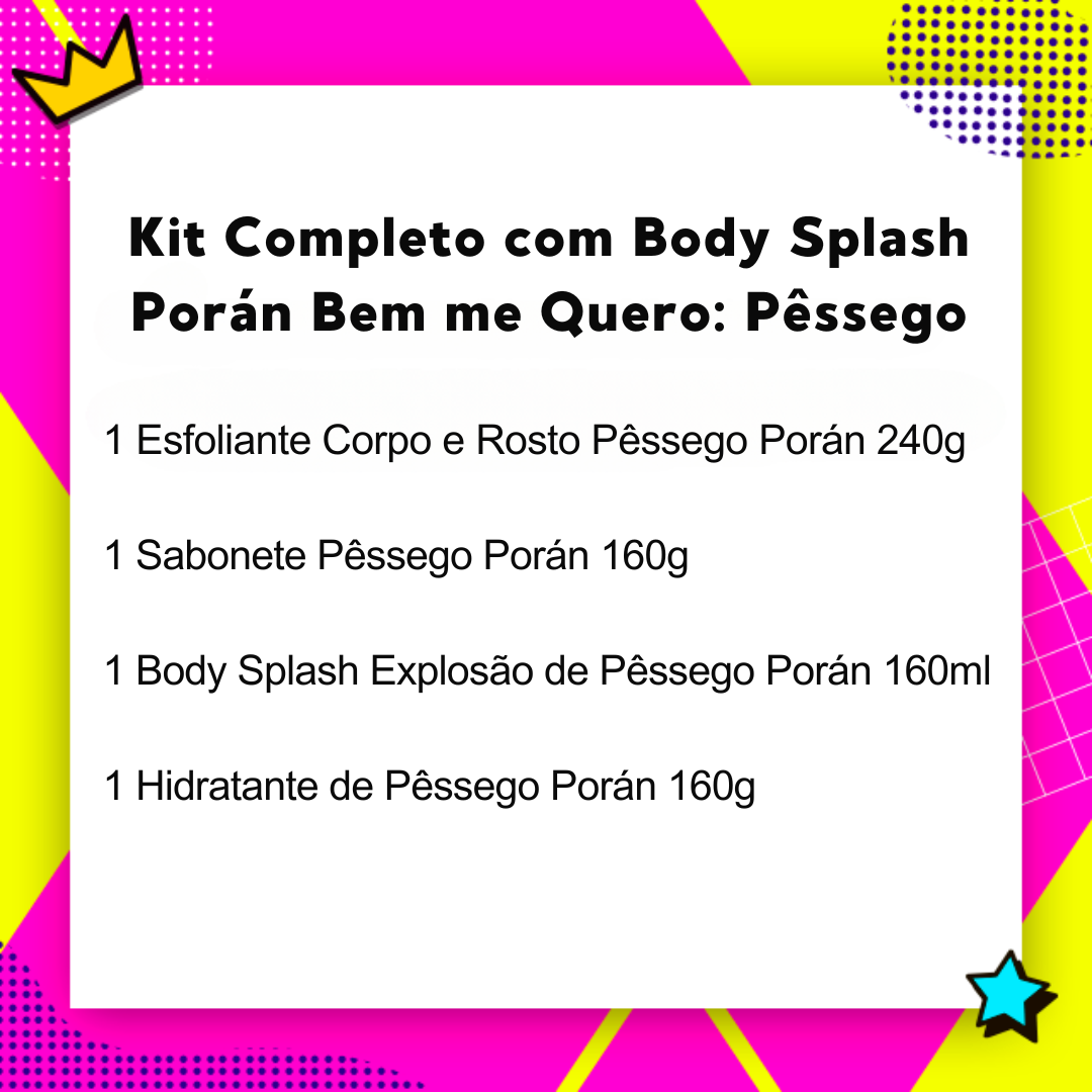 Kit Completo com Body Splash Bem me Quero Pêssego Porán (24472)